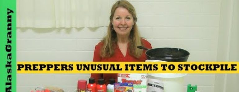Preppers Unusual Items to Stockpile or Hoard- Prepping For Emergencies