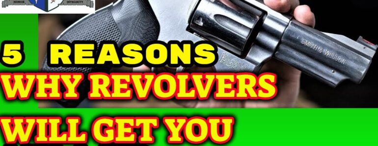 5 RARELY Known Reasons Why Revolvers Suck for Self Defense