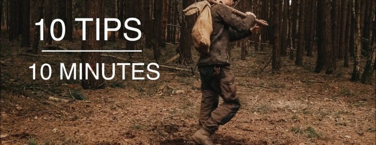 10 Wilderness Survival, Bushcraft & Camping Tips in 10 Minutes 10 Wilderness Survival, Bushcraft & Camping Tips in 10 Minutes