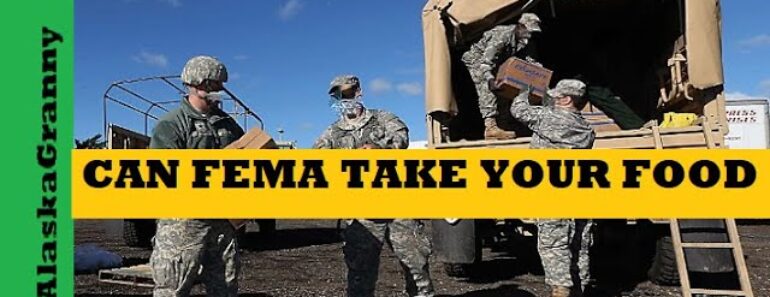 Can FEMA Seize Your Food Take Prepping Supplies