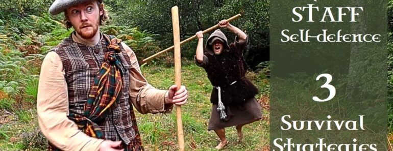 Historical Walking STAFF Self-defence – 3 Beginner Survival Strategies Historical Walking STAFF Self-defence – 3 Beginner Survival Strategies