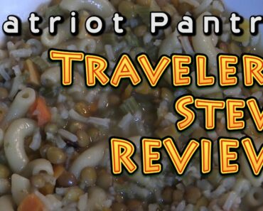 Prepper Food Review Patriot Pantry Travelers STEW