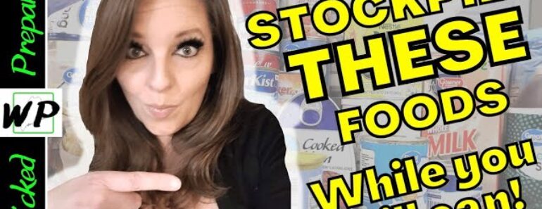 Is it too late to start?? Stockpile these foods while